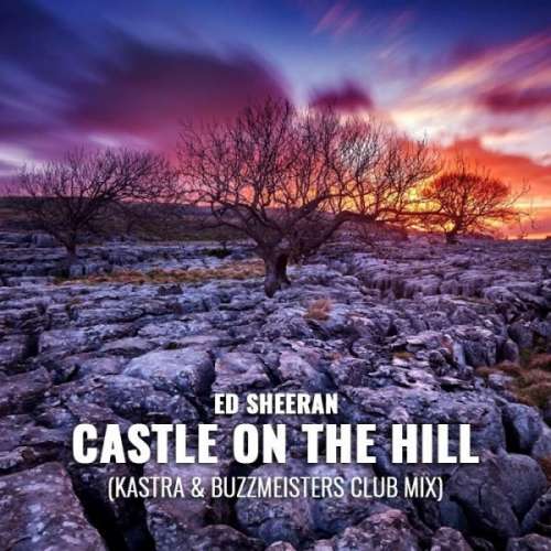 Castle On The Hill (Kastra & Buzzmeisters Club Mix)